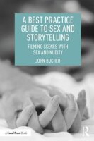 Bucher, J: Best Practice Guide to Sex and Storytelling:...