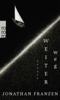 Weiter weg: Essays