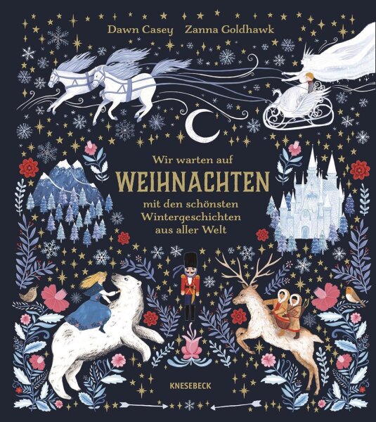 Wir warten auf Weihnachten: mit den schönsten Wintergeschichten aus aller Welt