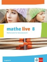 mathe live 8. Ausgabe W: Schulbuch Klasse 8 (mathe live....