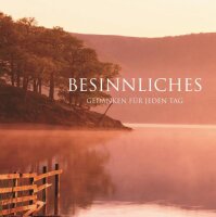 Besinnliches: Gedanken für jeden Tag