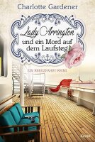 Lady Arrington und ein Mord auf dem Laufsteg: Roman (Ein...