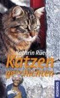 Kathrin Rüeggs Katzengeschichten