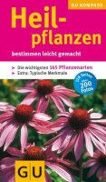 Heilpflanzen: bestimmen leicht gemacht (GU Naturtitel)