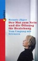 Der Mut zum Nein: Vom Umgang mit Grenzen