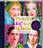 Adventskalenderbuch - 24 großARTige Frauen:...
