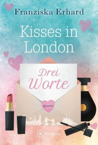 Drei Worte (Kisses in London, 1)