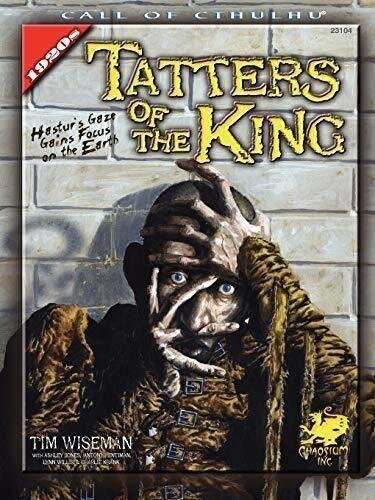 Tatters of the King (Call of Cthulhu Roleplaying)