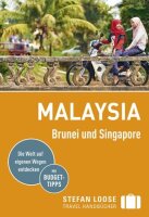 Stefan Loose Reiseführer Malaysia, Brunei und...