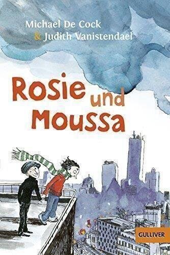 Rosie und Moussa: Band 1