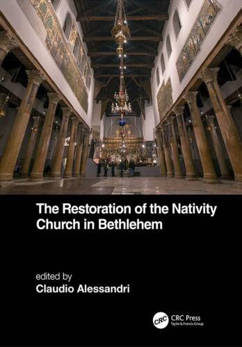 The Restoration of the Nativity Church in Bethlehem