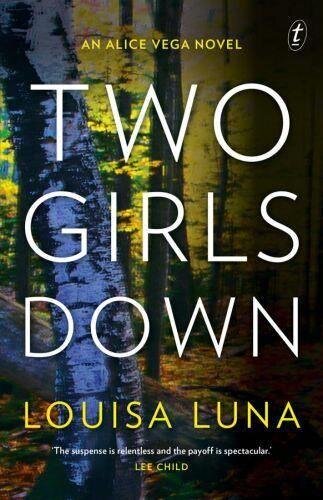Luna, L: Two Girls Down: An Alice Vega Novel
