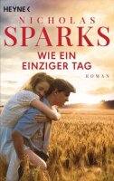 Wie ein einziger Tag: Roman - Jubiläumsausgabe