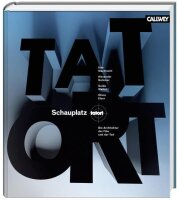 Schauplatz Tatort: Die Architektur, der Film und der Tod
