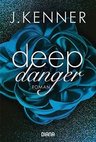 Deep Danger (3): Roman (Deep-Serie, Band 3)