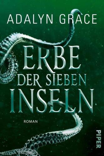 Erbe der sieben Inseln (All the Stars and Teeth 2): Roman | Romantischer Fantasy-Roman voller Magie, Meerjungfrauen und Piraten