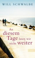 An diesem Tage lasen wir nicht weiter: Das letzte Jahr...
