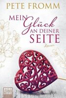 Mein Glück an deiner Seite: Roman