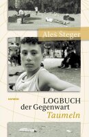 Logbuch der Gegenwart: Taumeln