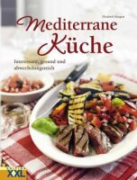 Mediterrane Küche: Interessant, gesund und...