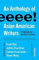 Aiiieeeee!: An Anthology of Asian American Writers...