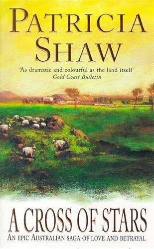 A Cross of Stars: An epic Australian saga of love and betrayal