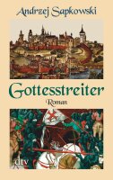 Gottesstreiter: Roman (Die Narrenturm-Trilogie, Band 2)