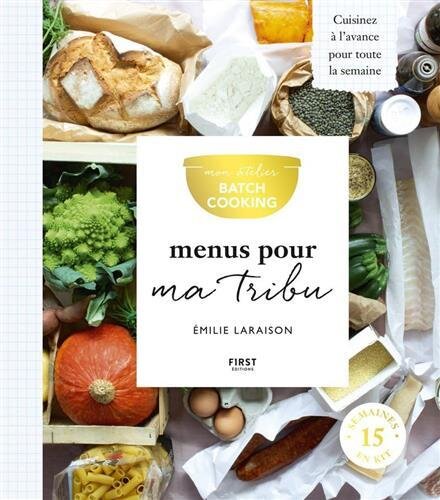 Mon atelier Batch Cooking Menus pour ma tribu
