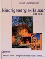 Niedrigenergie-Häuser aus Holz: Natürlich bauen...