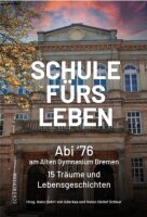 Schule fürs Leben: Abi 76 am Alten Gymasium Bremen -...