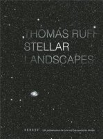 Thomas Ruff. Stellar Landscapes