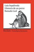 Historia de un perro llamado Leal: Spanischer Text mit...
