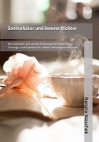Seelenhüter und innerer Richter: Wer kümmert...