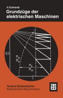 Grundzüge der Elektrischen Maschinen (Teubner...