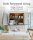 Little Farmstead Living: Creating a Country Life Just Past the City Limits