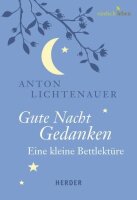 Gute Nacht Gedanken: Eine kleine Bettlektüre