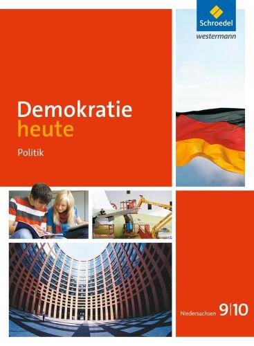 Demokratie heute - Ausgabe 2015 für Niedersachsen: Schülerband 9 / 10