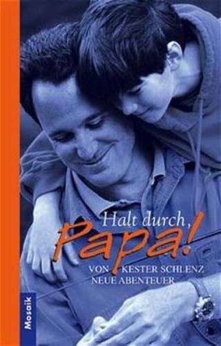 Halt durch, Papa!: Neue Abenteuer