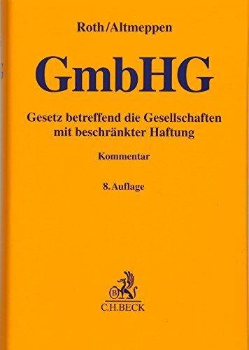 Gesetz betreffend die Gesellschaften mit beschränkter Haftung (Gelbe Erläuterungsbücher)