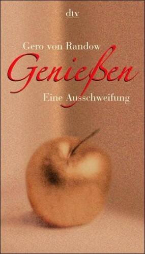 Genießen: Eine Ausschweifung