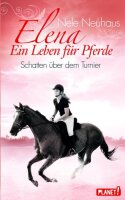 Elena – Ein Leben für Pferde, Band 3: Schatten...