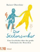 Der Seelensucher: Eine Geschichte über das...