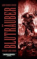 Warhammer 40.000 - Bluträuber: Ein Night-Lords-Roman