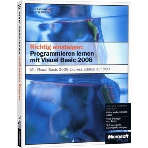 Richtig einsteigen: Programmieren lernen mit Visual Basic 2008