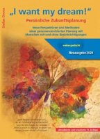 I want my dream: Persönliche Zukunftsplanung Neue...