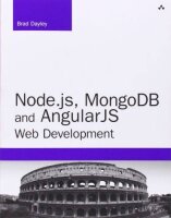 Node.js, MongoDB and AngularJS Web Development: The...