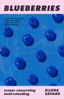 Blueberries: Essays concerning understanding