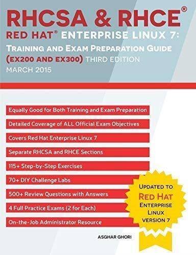 RHCSA & RHCE Red Hat Enterprise Linux 7: Training and Exam Preparation Guide (EX200 and EX300), Third Edition