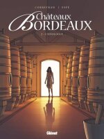 Châteaux Bordeaux - Tome 02 : Loenologue