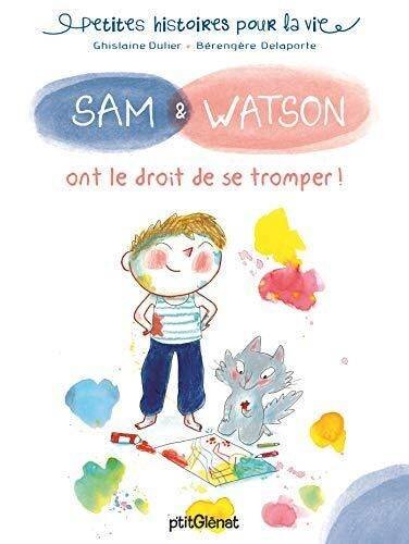 Sam & Watson ont le droit de se tromper !